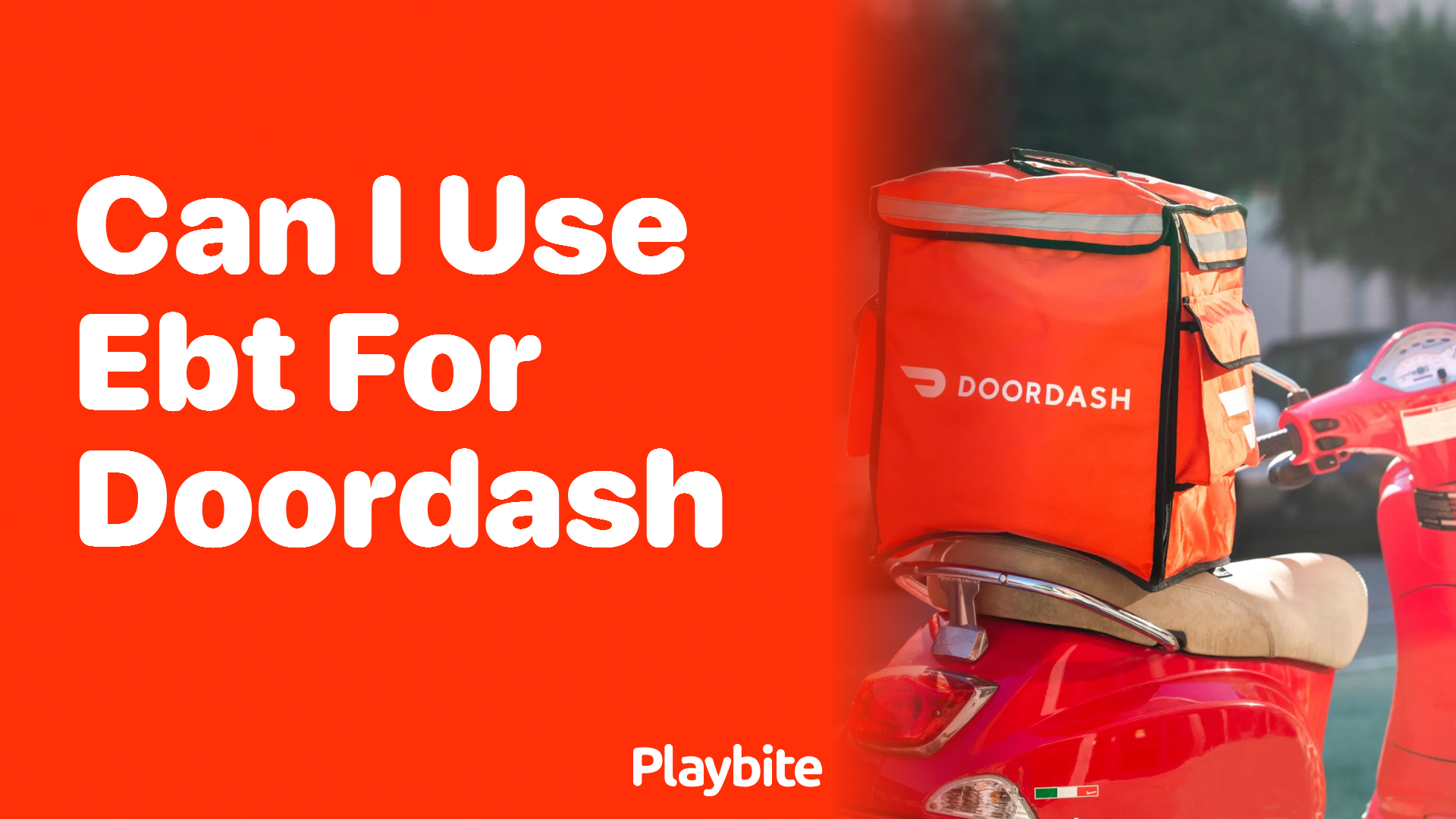 Can You Use Ebt On Doordash An Ultimate Guide