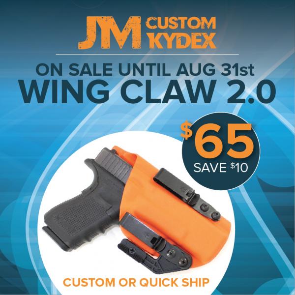 Jm Custom Kydex Wing Claw 2 0 And Some Holster Buying Tips Youtube