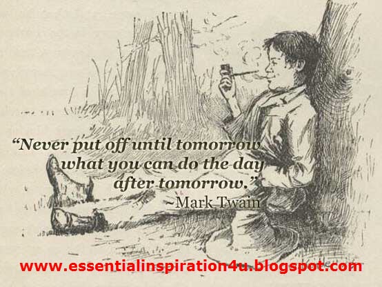 Never Put Off Until Tomorrow Inspirational Quote Essential Inspiration