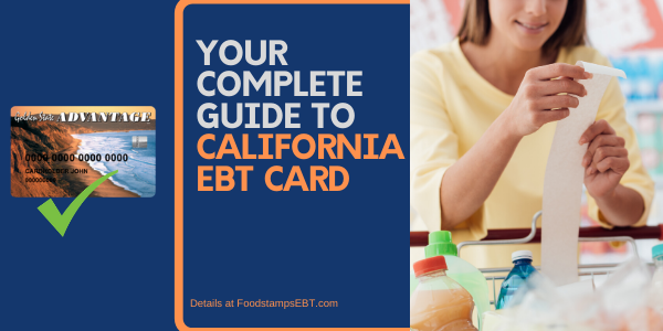 What Are The Requirements To Get An Ebt Card In California